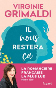 Title: Il nous restera ça, Author: Virginie Grimaldi