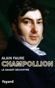 Title: Champollion: Nouvelle édition, Author: Alain Faure