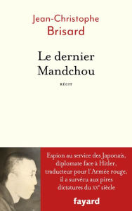 Title: Le dernier Mandchou, Author: Jean-Christophe Brisard