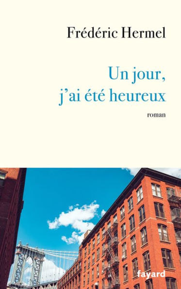 Un jour, j'ai été heureux