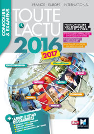 Title: Toute l'actu 2016 Sujets et chiffres de l'actualité 2016 - Concours & examens, Author: Pierre Savary