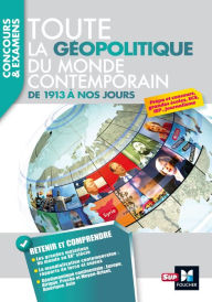 Title: Toute la géopolitique du monde contemporain - De 1913 à nos jours, Author: Eric Auburtin