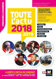 Title: Toute l'actu 2018 - Concours & examens - Sujets et chiffres clefs de l'actualité 2019, Author: Pierre Savary