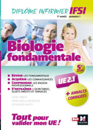 Title: Biologie fondamentale UE 2.1 - Semestre 1 - Infirmier en IFSI - DEI - Préparation complète - 5e éd, Author: Kamel Abbadi