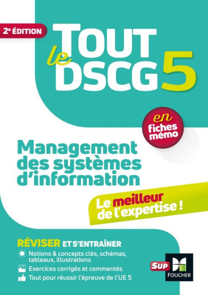 Tout le DSCG 5 - Management des systèmes d'informations - Révision et entraînement