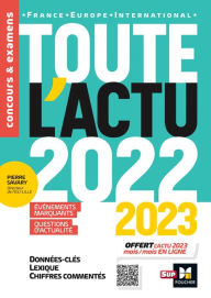 Title: Toute l'actu 2022 - Sujets et chiffres clefs de l'actualité - 2023 mois par mois, Author: Pierre Savary
