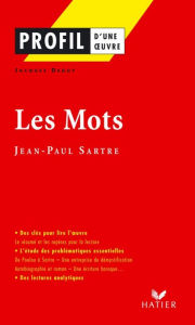 Title: Profil - Sartre (Jean-Paul) : Les Mots: analyse littéraire de l'oeuvre, Author: Jacques Deguy