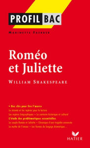 Title: Profil - Shakespeare (William) : Roméo et Juliette: Analyse littéraire de l'oeuvre, Author: Marinette Faerber