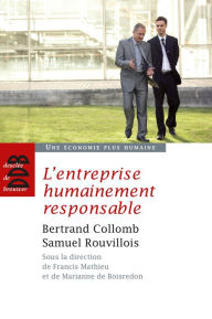 Title: L'entreprise humainement responsable, Author: Bertrand Collomb