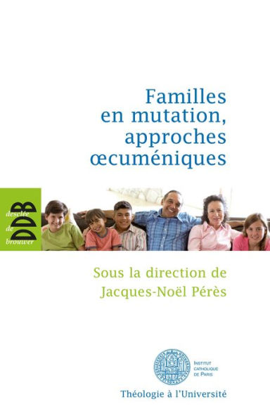 Familles en mutation, approches oecuméniques