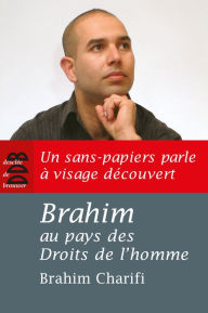 Title: Brahim au pays des Droits de l'homme, Author: Brahim Charifi