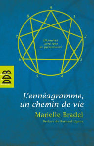 Title: L'Ennéagramme: Un chemin de vie, Author: Marielle Bradel