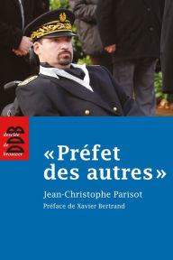 Title: Préfet des autres, Author: Jean-Christophe Parisot