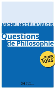 Title: Questions de Philosophie, Author: Professeur Michel Nodé-Langlois