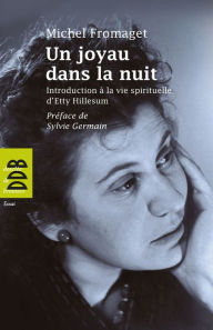 Title: Un joyau dans la nuit, Author: Michel Fromaget