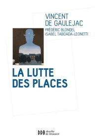 Title: La lutte des places, Author: Vincent de Gaulejac