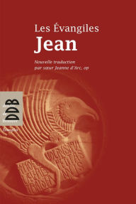 Title: Evangile selon Jean, Author: Soeur Jeanne d'Arc