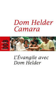 Title: L'Evangile avec Dom Helder, Author: Roger Bourgeon