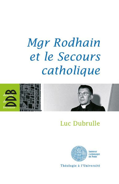 Mgr Rodhain et la charité