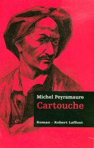 Title: Cartouche - Les trois bandits - T1, Author: Michel Peyramaure