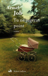 Title: Tu ne jugeras point, Author: Armel JOB