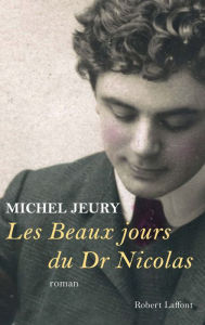 Title: Les beaux jours du Dr Nicolas, Author: Michel Jeury