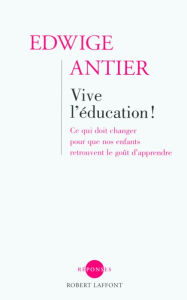 Title: Vive l'éducation !, Author: Edwige ANTIER