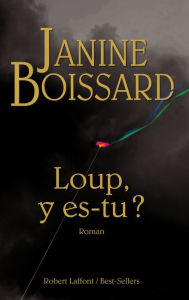 Title: Loup, y es-tu?, Author: Janine Boissard