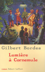 Title: Lumière à Cornemule, Author: Gilbert BORDES