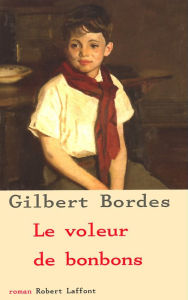 Title: Le voleur de bonbons, Author: Gilbert Bordes