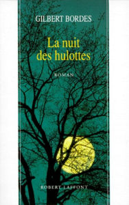 Title: La nuit des hulottes, Author: Gilbert Bordes