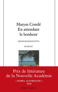 Title: En attendant le bonheur, Author: Maryse Condé