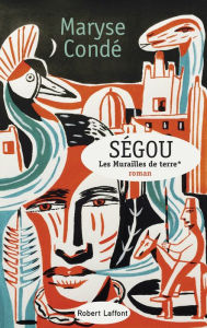 Title: Ségou - Tome 1, Author: Maryse Condé