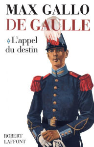 Title: De Gaulle - Tome 1, Author: Max GALLO