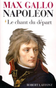 Title: Napoléon - Tome 1, Author: Max Gallo