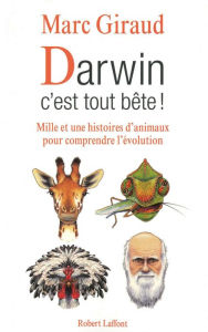 Title: Darwin, c'est tout bête !, Author: Marc GIRAUD