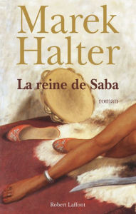 Title: La Reine de Saba, Author: Marek Halter