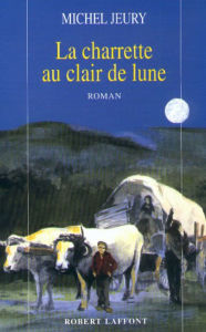 Title: La charrette au clair de lune, Author: Michel Jeury