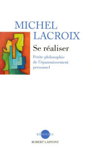 Title: Se réaliser, Author: Michel LACROIX