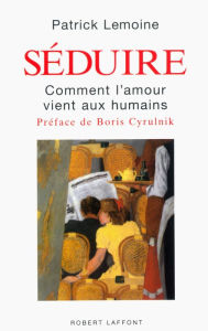 Title: Séduire, Author: Patrick LEMOINE