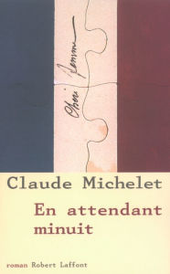 Title: En attendant minuit, Author: Claude Michelet