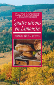 Title: Quatre saisons en Limousin, Author: Claude Michelet