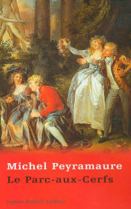 Title: Le parc-aux-cerfs, Author: Michel Peyramaure