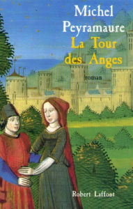 Title: La tour des anges, Author: Michel Peyramaure