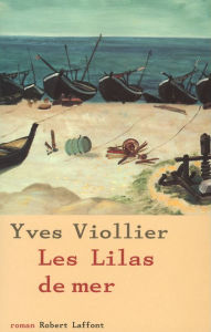 Title: Les Lilas de mer, Author: Yves Viollier