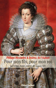 Title: Pour mon fils, pour mon roi, Author: Philippe Alexandre
