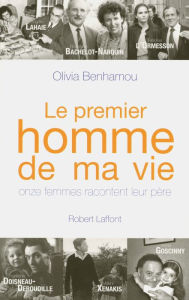 Title: Le premier homme de ma vie, Author: Olivia Benhamou