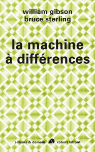 Title: La machine à différences, Author: William Gibson