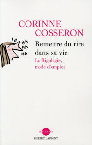 Title: Remettre du rire dans sa vie, Author: Corinne Cosseron