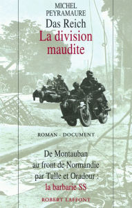 Title: Das Reich, la division maudite, Author: Michel Peyramaure